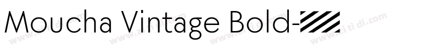 Moucha Vintage Bold字体转换